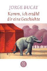 Jorge Bucay: Komm, ich erzähl dir eine Geschichte